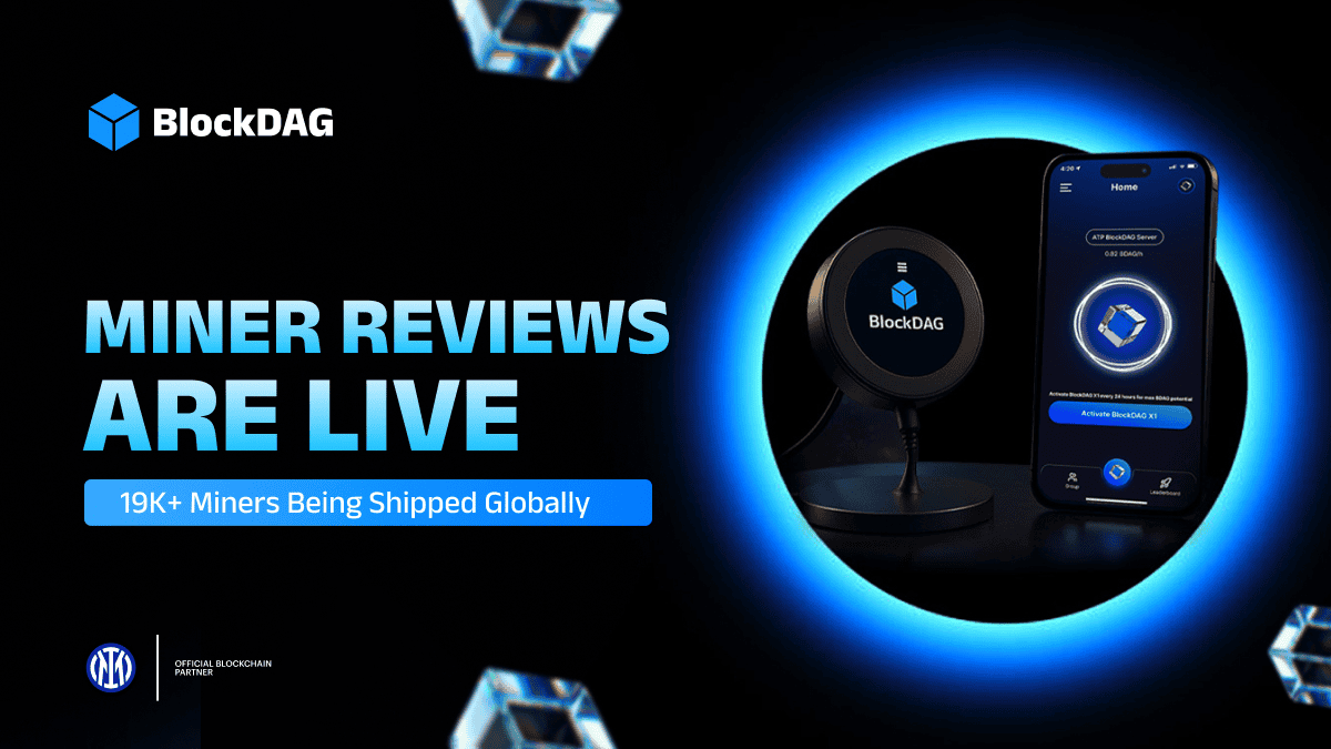 BlockDAG’s Miner Reviews, Global Reach, & Almost $410M Raise Make It the Best Crypto to Buy Before Launch